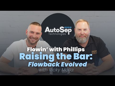 Flowin' with Phillips | Raising the Bar: Flowback Evolved