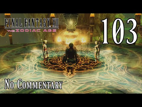 Final Fantasy XII: The Zodiac Age: Ep.103 - Shellga, Evil Spirit & Hastega : Road to Platinum
