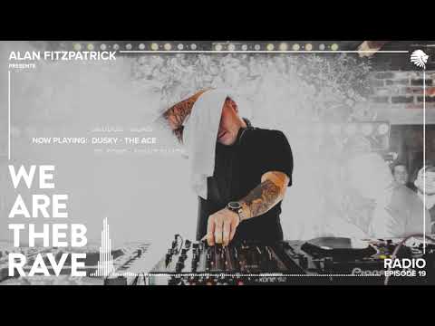 Alan Fitzpatrick presents We Are The Brave Radio 019