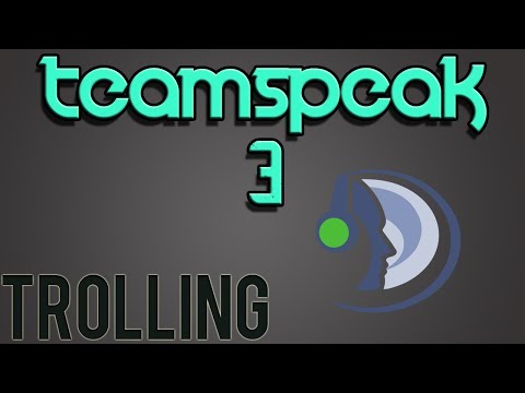 Teamspeak 3: Trolling #2