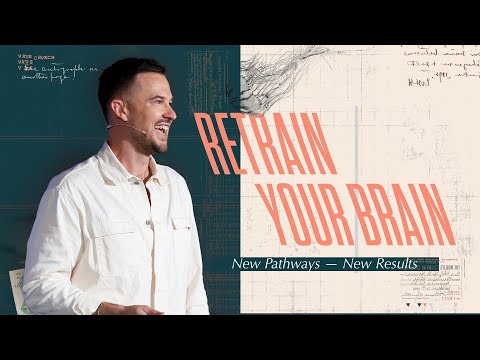 Retrain Your Brain — Mindsets — Rich Wilkerson Jr.