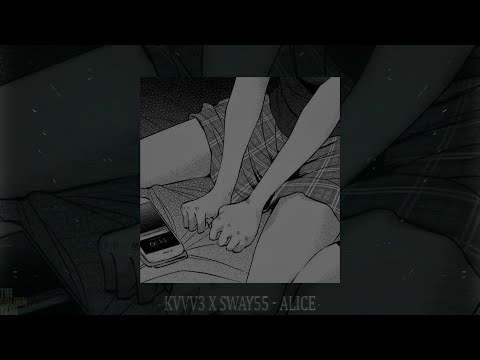 KVVV3 X SWAY55 - ALICE (slowed + reverb)