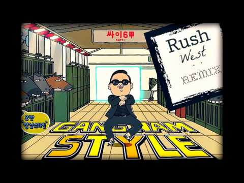 [Electro House] PSY - GANGNAM STYLE (Rush West remix)