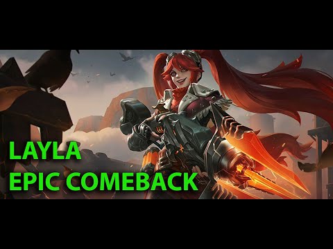 LAYLA EPIC COMEBACK GAMEPLAY