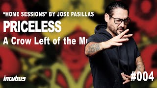 Incubus - José Pasillas: Priceless (Home Performance)