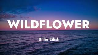 Download lagu Billie Eilish - WILDFLOWER (Lyrics) mp3 Download lagu Billie Eilish - WILDFLOWER (Lyrics) mp3