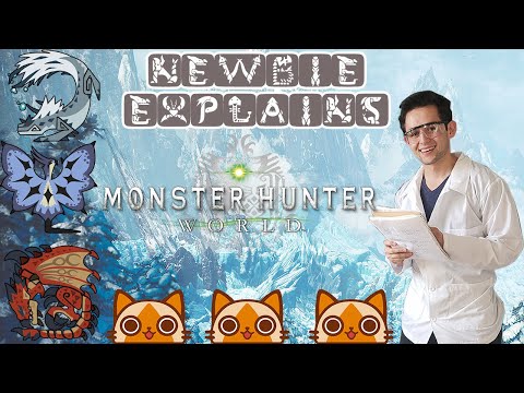 Newbie explains Monster Hunter World