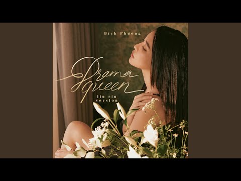 Drama Queen – Bích Phương