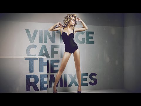 VINTAGE CAFE - The Remixes