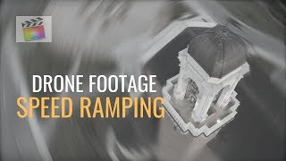 Speed Ramp FCPX For Drones Tutorial
