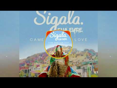 Sigala - Came Here For Love (Audio)