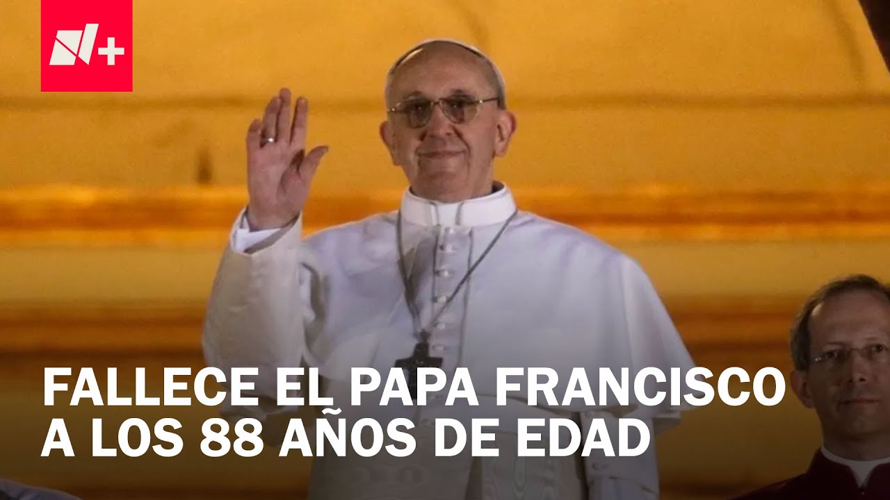 Muere el papa Francisco, hoy 21 de abril de 2025, a los 88 años de edad