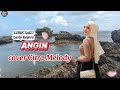 Lirik Lagu Angin Lesty Kejora Cover By Lirik Album