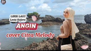 Download lagu Lirik Lagu Angin - Lesty Kejora - Cover Citra Melody/ by Lirik Album  mp3