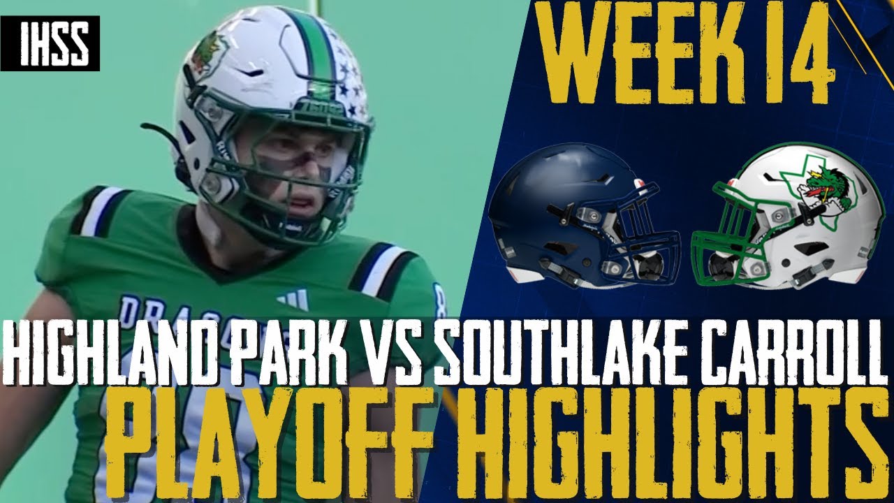 Highland Park vs Southlake Carroll - 2023 Week 14 Football Highlights