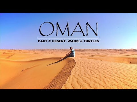 OMAN Travel Guide: Wahiba Sands, Wadi Shab & Ras al Jinz in 4K