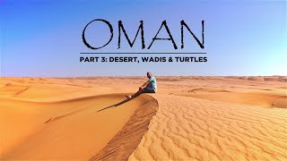 OMAN Travel Guide: Wahiba Sands, Wadi Shab & Ras al Jinz in 4K
