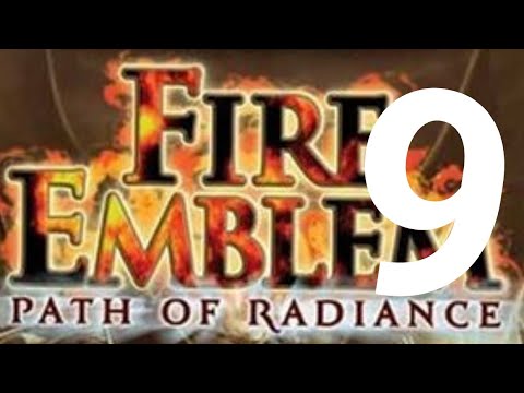 Fire Emblem Path of Radiance Playthrough Part 9