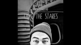 Dumbfoundead - Take The Stares (Full Album)