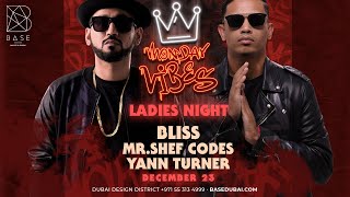Monday Vibes x BASE Dubai  Monday December 23rd