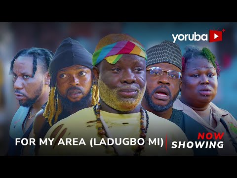 For My Area Yoruba Movie 2024 Drama Itele, Kola Ajeyemi, Sidi, Odun Adekola, Damilola Oni, Lagata