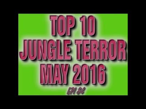 Top 10 Jungle Terror Drops May 2016 (Epi 84)