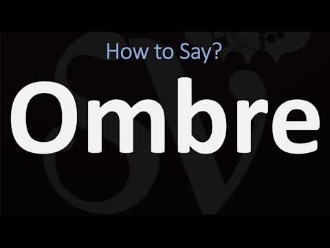 How to Pronounce Ombre? (CORRECTLY) Meaning & Pronunciation