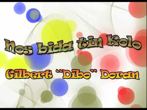 Nos Bida tin kolo - Gilbert Dibo Doran (2013)
