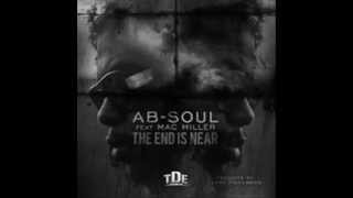 Ab-Soul ft. Mac Miller - The End is Near (NEW, just released)