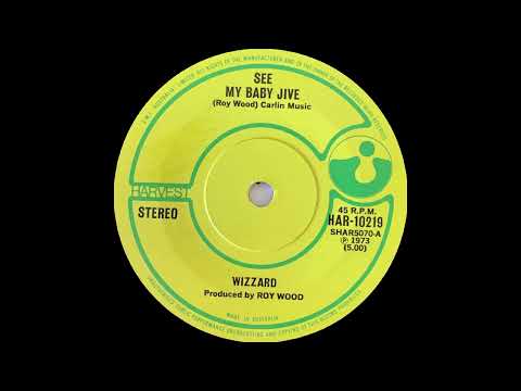 1973: Wizzard - See My Baby Jive - stereo 45