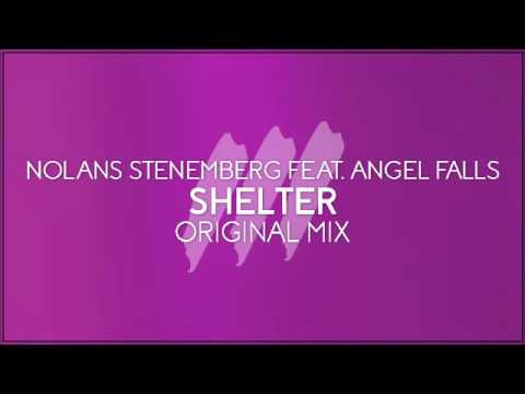 Nolans Stenemberg feat. Angel Falls - Shelter (Original Mix) *OUT NOW!*