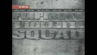 Flipmode Squad - Just Chill