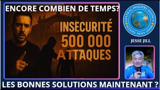 INSÉCURITÉ 500 000 AGRESSIONS. ENCORE COMBIEN DE TEMPS AVANT D'USER DES MEILLEURES SOLUTIONS?