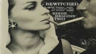Eddie Higgins Trio - You Mast Believe In Spring