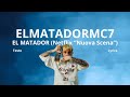 Elmatadormc7 - EL MATADOR From the Netflix Rap Show “Nuova Scena”) (Testo/Lyrics)