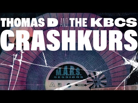 Thomas D & The KBCS - CRASHKURS (Offizielles Musikvideo)