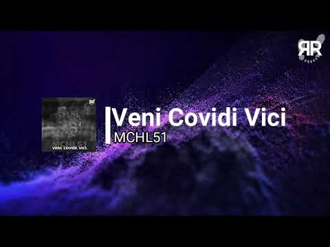 MCHL51 - Veni Covidi Vici [Reckoning Records]