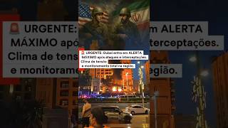 🚨 URGENTE: Dubai entra em ALERTA MÁXIMO após ataques e interceptações. #iran #usa#israel #dubai