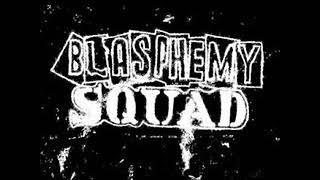 Blasphemy Squad Demo