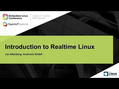 Introduction to Realtime Linux - Jan Altenberg, linutronix GmbH