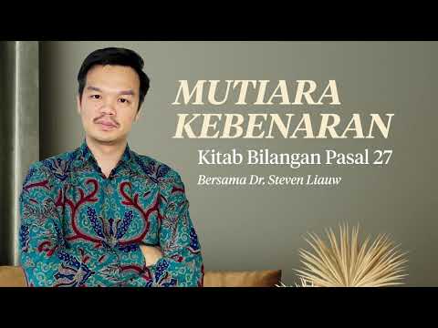 MUTIARA KEBENARAN 134 - BILANGAN 27 | DR. Steven E. Liauw