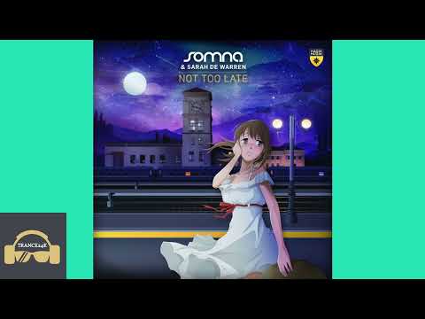 Somna_and_sarah_de_warren-not_too_late_(extended_mix) - 8A - 135.00