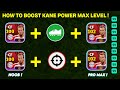 HOW TO BOOST FREE KANE POWER MAX LEVEL || EFOOTBALL 2024 MOBILE