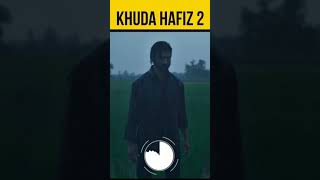 Khuda Hafiz 2 Trailer #Shorts, Vidyut Jammwal Movies Khuda Hafiz Chapter 2 The Big Action Pack