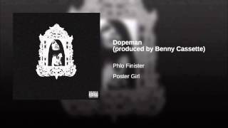 Dopeman (produced by Benny Cassette)