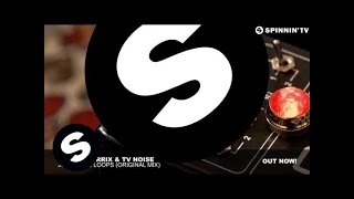 Martin Garrix &amp; TV Noise - Just Some Loops (Original Mix)