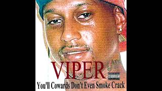 Viper - You&#39;ll Cowards Don&#39;t Even Smoke Crack [Full Album] (2008)