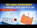 Inclining Experiment Finding Light Ship KG GM Chief Mate Stability
