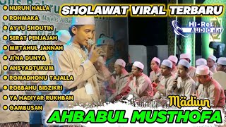 Download lagu FULL ALBUM SHOLAWAT AHBABUL MUSTHOFA MADIUN TERBARU 2O25 | AHBABUL MUSTHOFA MADIUN FULL ALBUM 2025 mp3