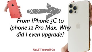 From Iphone 5C to 12 Pro Max! Why I hold on to things for so long and why I upgraded now?